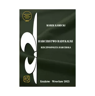 Książka Harcerstwo radykalne - Rzeczpospolita Harcerska - Marek Kamiecki - Biblioteka Kręgu Płaskiego Węzła