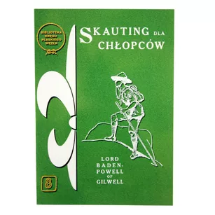 Książka Skauting dla chłopców - Biblioteka Kręgu Płaskiego Węzła