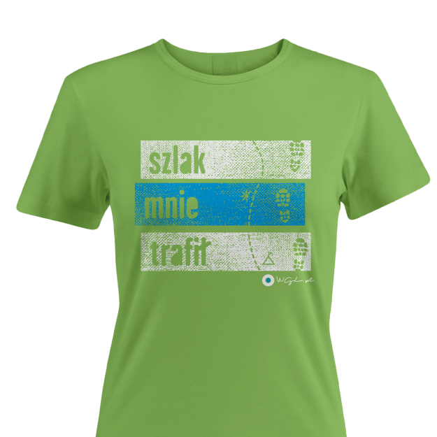 Koszulka turystyczna t-shirt Szlak Mnie Trafił - damska zielona