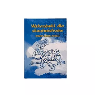 Książka Wskazówki dla skautmistrzów - Robert Baden-Powell