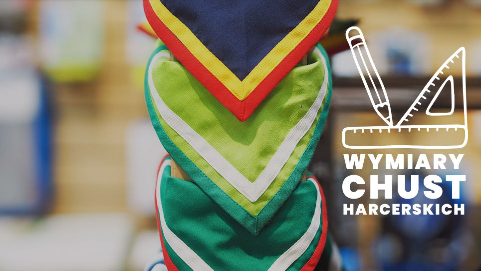 Wymiary chust harcerskich blog harcerski WGL.pl