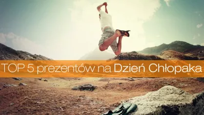 TOP 5 turystycznych prezentów na Dzień Chłopaka