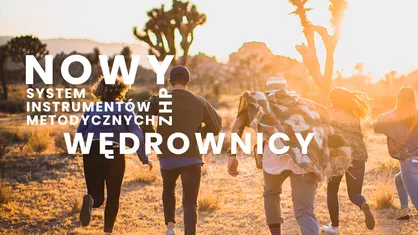 Nowy System Instrumentów Metodycznych (SIM) - WĘDROWNICY