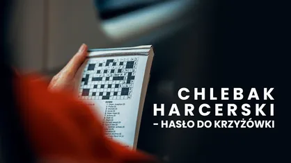 Chlebak harcerski - hasło do krzyżówki