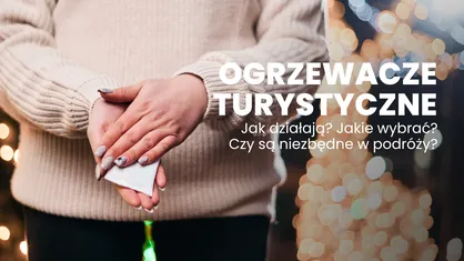 Ogrzewacze turystyczne: niezbędni towarszysze zimowych podróży