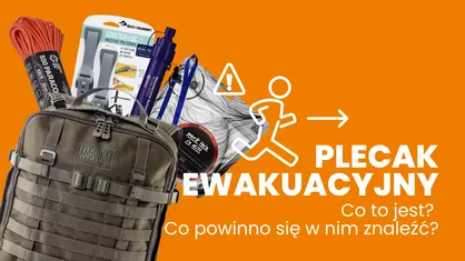 Plecak ewakuacyjny - lista co spakować