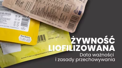 Żywność liofilizowana – data ważności i zasady przechowywania